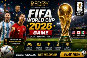 Reddy Anna FIFA World Cup 2026 Game full Guide